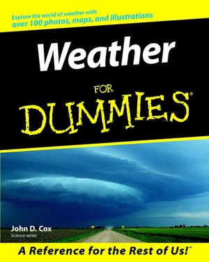 Cover Art for 9781118053607, Weather for Dummies by John D. Cox