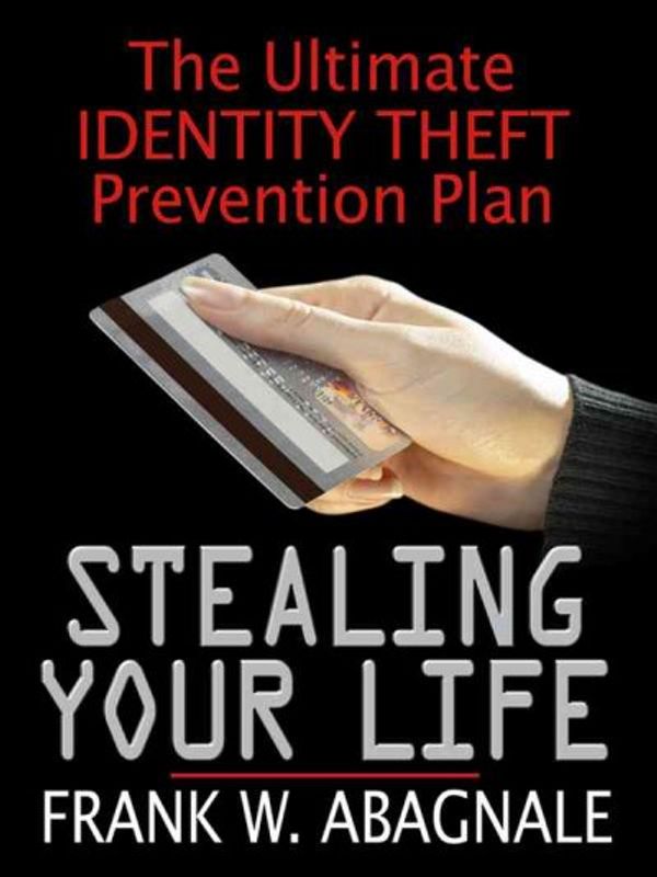 Cover Art for 9780786298709, Stealing Your Life by Frank W. Abagnale