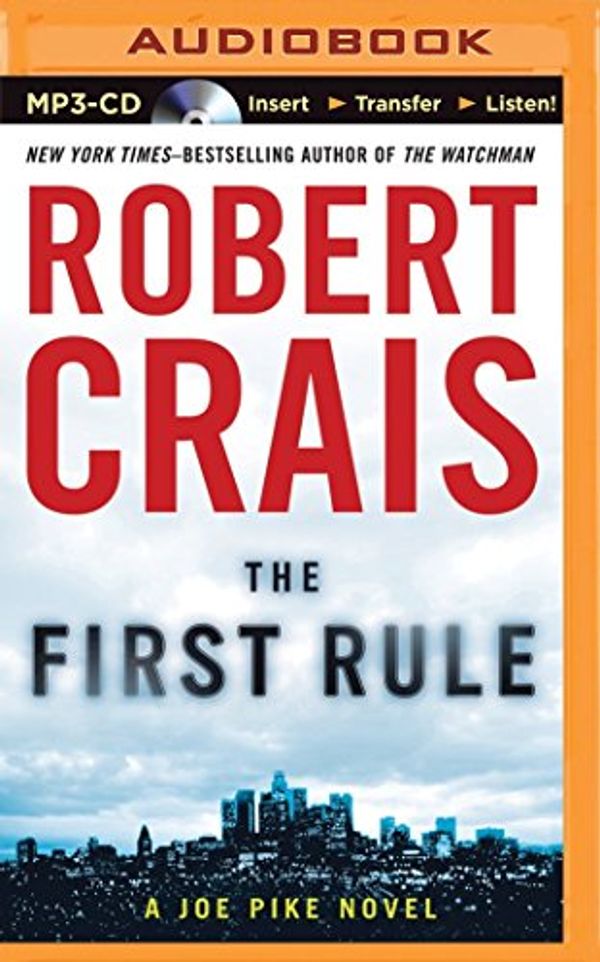 Cover Art for 0889290312884, The First Rule by Robert Crais