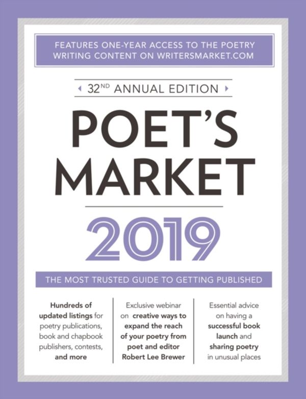 Cover Art for 9781440354397, Poet's Market 2019The Most Trusted Guide for Publishing Poetry by Robert Lee Brewer