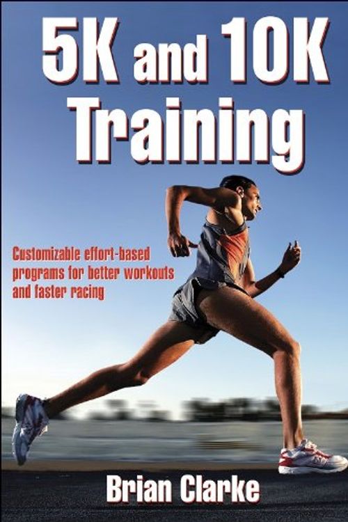 Cover Art for 9780736059404, 5K and 10K Training by Brian Clarke