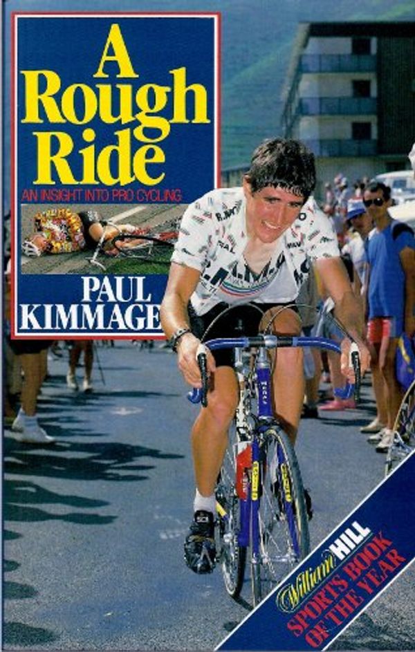 Cover Art for 9780091749262, A Rough Ride by Paul Kimmage