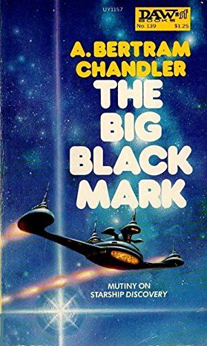 Cover Art for B00EMFE0UA, The Big Black Mark by A. Bertram Chandler