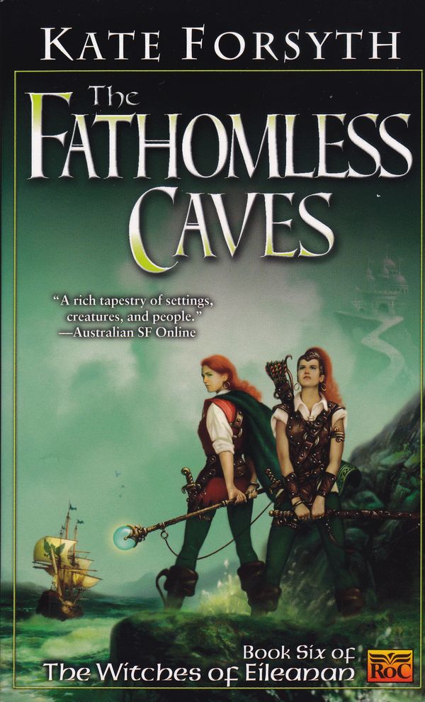 Cover Art for 9781101659953, The Fathomless Caves by Kate Forsyth