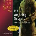 Cover Art for 9781929194919, Sun Tzu's The Art of War Plus Its Amazing Secrets: The Keys to Strategy by Gary Gagliardi, Sun Tzu