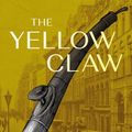 Cover Art for 9781605973883, The Yellow Claw by Sax Rohmer