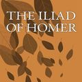 Cover Art for 9781535585019, The Iliad of Homer by Homer Homer