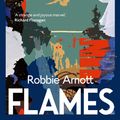 Cover Art for 9781925603521, Flames by Robbie Arnott