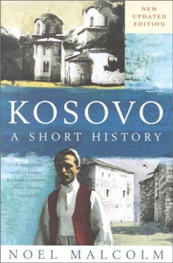 Cover Art for 9780814756423, Kosovo: A Short History by Noel Malcolm