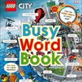 Cover Art for 9781465466273, Lego CityBusy Word Book by DK
