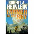 Cover Art for 9781416555407, Farmer in the Sky (Baen Book) by Robert A. Heinlein