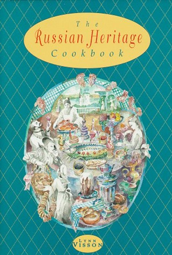 Cover Art for 9780875017006, The Russian Heritage Cookbook by Lynn Visson