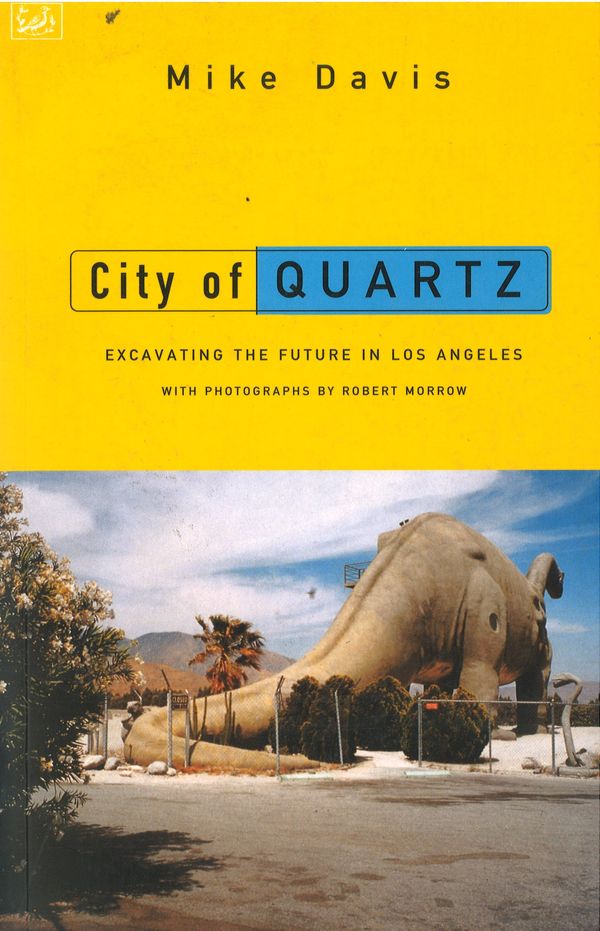 Cover Art for 9780712666237, City Of Quartz: Excavating the Future in Los Angeles by Mike Davis