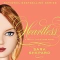 Cover Art for 9780061566141, Pretty Little Liars #7: Heartless by Sara Shepard