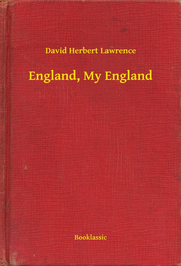 Cover Art for 9786155573538, England, My England by David Herbert Lawrence