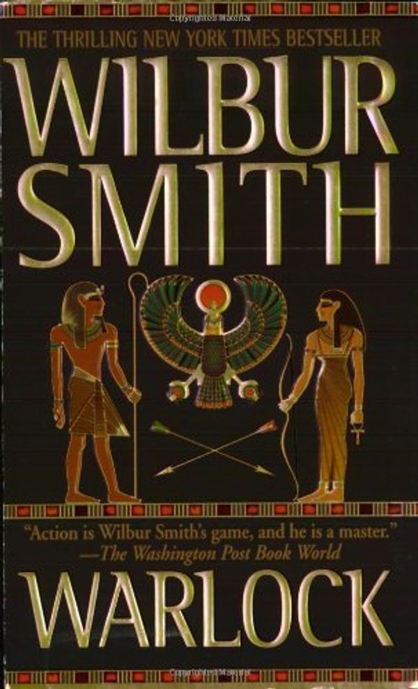 Cover Art for 9780312980382, Warlock: A Novel of Ancient Egypt by Wilbur Smith