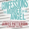 Cover Art for 9780316301022, The Murder of an Angel by James Patterson, Maxine Paetro