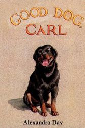 Cover Art for 9780689807480, Good Dog, Carl by Alexandra Day