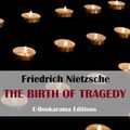 Cover Art for 9788834122457, The Birth of Tragedy by Friedrich Nietzsche