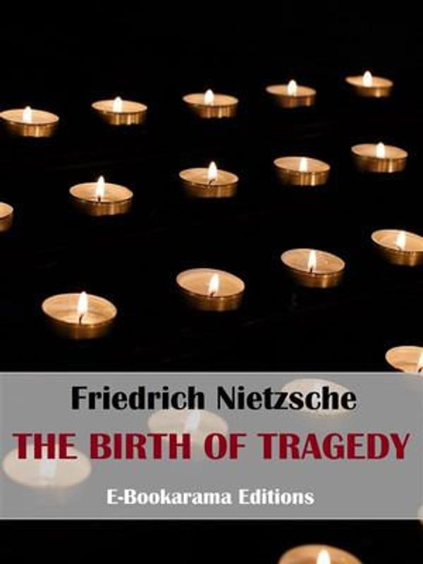 Cover Art for 9788834122457, The Birth of Tragedy by Friedrich Nietzsche