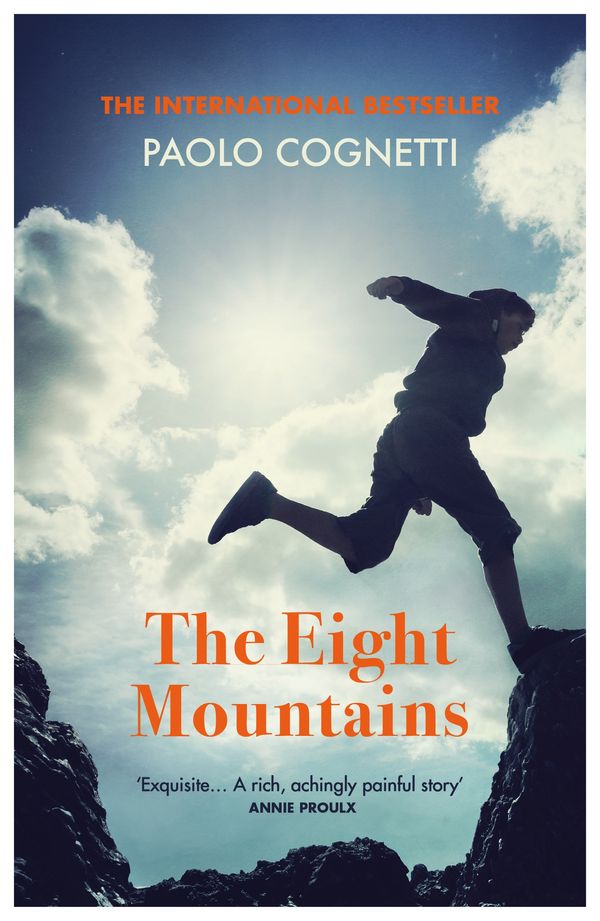 Cover Art for 9781784707064, The Eight Mountains by Paolo Cognetti