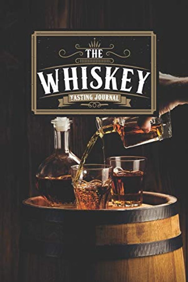 Cover Art for 9781672488525, Whiskey Bourbon Scotch Tasting Sampling Journal Notebook Log Book Diary - Glasses on Barrel: Liquor Alcohol Record with 110 Pages in 6" x 9" Inch by The Whisky Distiller Logbooks