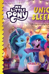 Cover Art for 9780008596583, My Little Pony: Unicorn Sleepover: An official story book from the Netflix series by My Little Pony