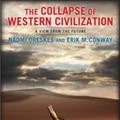 Cover Art for 9780231169547, The Collapse of Western Civilization by Naomi Oreskes, Erik Conway