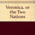 Cover Art for 9780241127391, Veronica: Or the Two Nations by David Caute