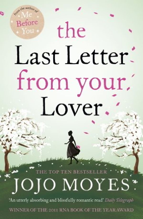 Cover Art for B004JHY7TA, The Last Letter from Your Lover by Jojo Moyes