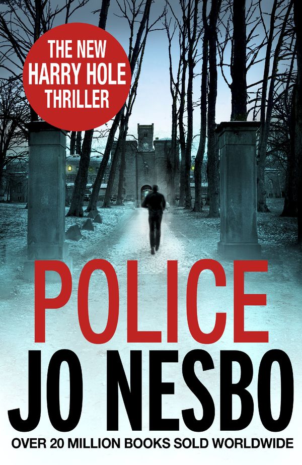 Cover Art for 9781448130405, Police: A Harry Hole thriller (Oslo Sequence 8) by Jo Nesbo