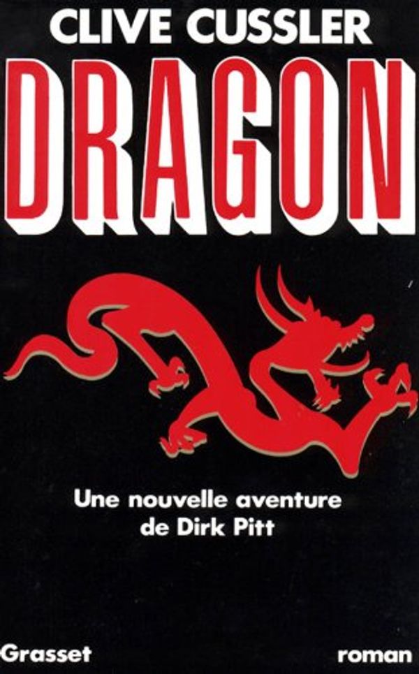 Cover Art for 9782246444817, Dragon by Clive Cussler