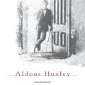 Cover Art for 9780701107857, Antic Hay (The collected works of Aldous Huxley) by Aldous Huxley