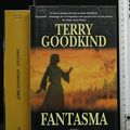 Cover Art for 9788834713136, Fantasma by Terry Goodkind