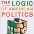 Cover Art for 9781608718214, The Logic of American Politics, 4th edition + Midterm Mayhem: What's Next for Obama and the Republicans by Samuel H. Kernell, Gary C. Jacobson, Thad Kousser, Gregory Giroux