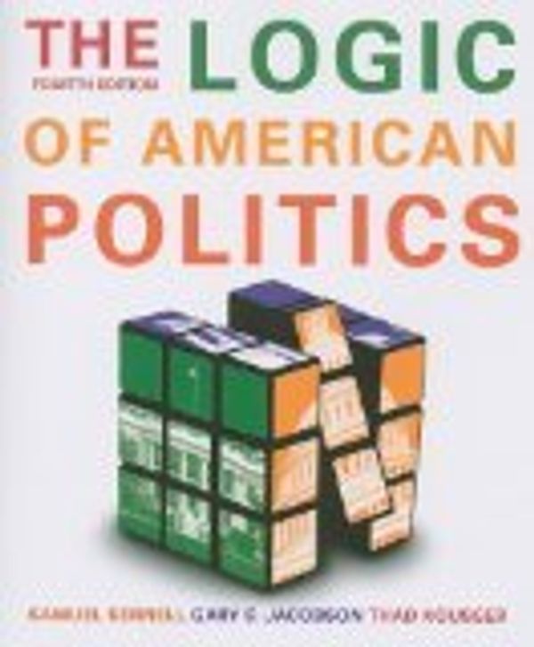 Cover Art for 9781608718214, The Logic of American Politics, 4th edition + Midterm Mayhem: What's Next for Obama and the Republicans by Samuel H. Kernell, Gary C. Jacobson, Thad Kousser, Gregory Giroux