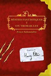 Cover Art for 9788475968421, Bèsties Fantàstiques I on Trobar-Les by Ernest Salamandric, J K. Rowling