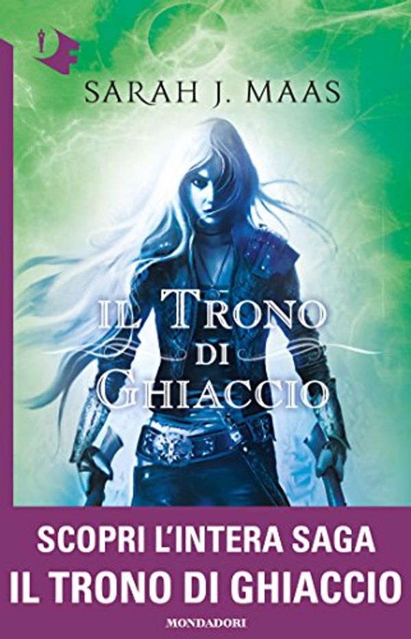 Cover Art for B00CRR7584, Il trono di ghiaccio by Sarah J. Maas