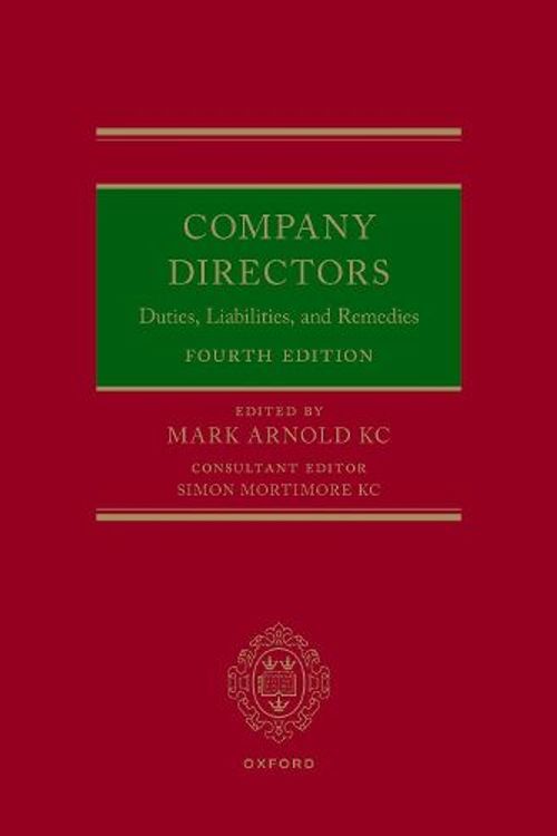 Cover Art for 9780192842879, Company Directors Duties, Liabilities, and Remedies by Mortimore Kc