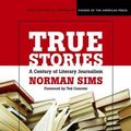 Cover Art for 9780810124691, True Stories by Norman Sims