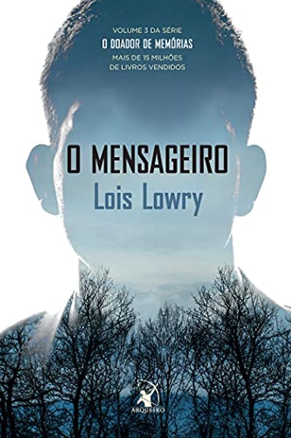 Cover Art for 9788580415674, O Mensageiro by Lois Lowry