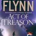 Cover Art for 9781849834469, Act of Treason by Vince Flynn