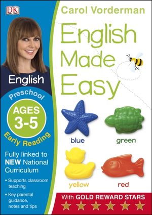 Cover Art for 9781409344698, English Made Easy Preschool Early Reading Ages 3-5 (Carol Vorderman's English Made Easy) by Carol Vorderman