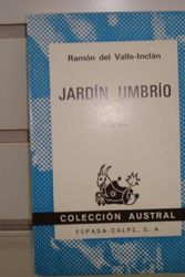 Cover Art for 9788423905553, Jardin Umbrio (Spanish Edition) by Valle-Inclan