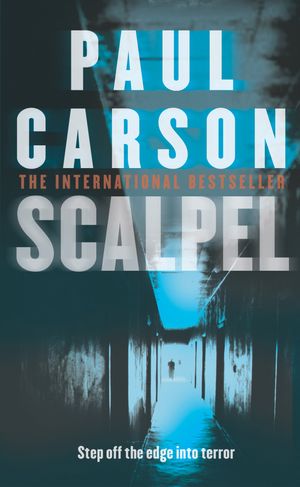 Cover Art for 9780099441373, Scalpel by Paul Carson