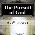 Cover Art for 9781536897852, The Pursuit of God by A. W. Tozer