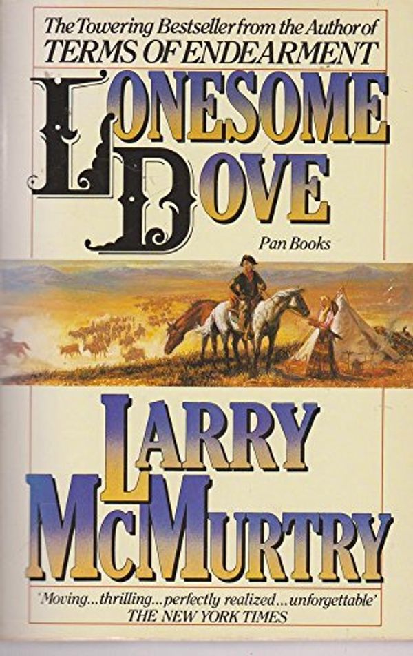 Cover Art for 9780330308366, Lonesome Dove by Larry McMurtry