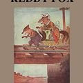 Cover Art for 9798595363815, The Adventures of Reddy Fox by Thornton W Burgess