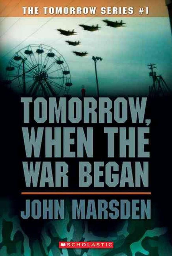 Cover Art for 9780439829106, Tomorrow, When the War Began by John Marsden