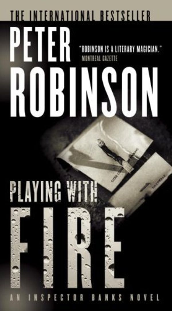 Cover Art for 9780771076190, Playing With Fire by Peter Robinson